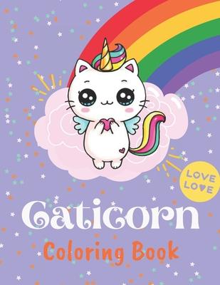 Caticorn Coloring Book: Cat Unicorns Coloring Book for Kids