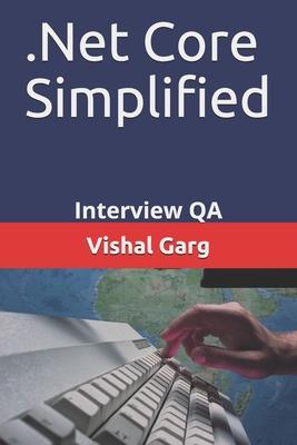 .Net Core Simplified: Interview QA