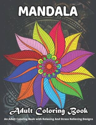 MANDALA Adult Coloring Book An Adult Coloring Book With Relaxing And Stress Relieving Designs: Beautiful Collection of 50 Unique Easter Egg Designs, M