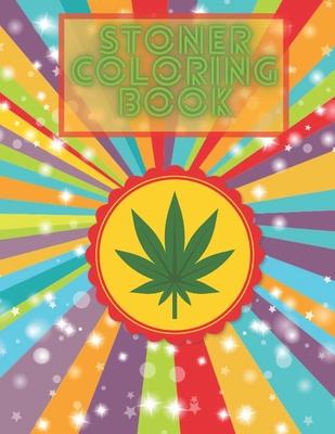 Stoner Coloring Book: Enjoy And Relax With This Perfect Adult Color Pages For Women's Day