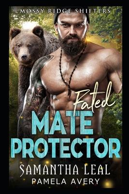 Fated Mate Protector: A Paranormal Romance