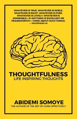 Thoughtfulness: Life Inspiring Thoughts