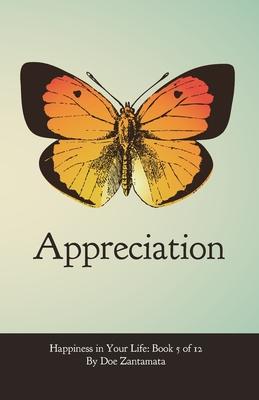 Happiness in Your Life - Book Five: Appreciation