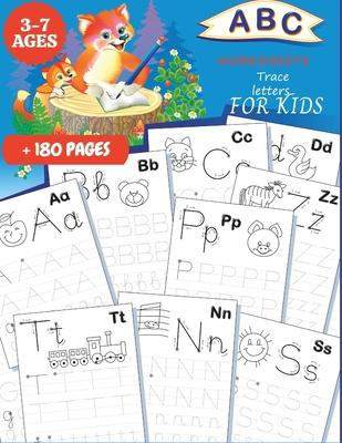 ABC Worksheets: TRACE LETTERS FOR KIDS 3-7 AGES: Practice for Kids with Pen Control, Line Tracing, Fun Book to Practice Writing, Trace