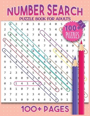 Number Search Puzzles For Adults: Number Find Puzzle Book For Adults Large Print