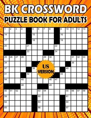 BK Crossword puzzle book for adults: Large print crossword book for adults & seniors - 80 Puzzle from (BK Bouchama) US Version