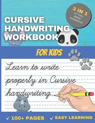 Cursive Handwriting Workbook for Kids: Handwriting Workbook to practice add learning your calligraphy (Cursive) for children and beginners