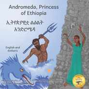 Andromeda, Princess of Ethiopia: The Legend in The Stars in Amharic and English Subscription