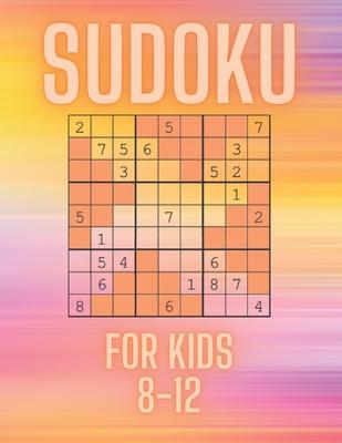 Sudoku for Kids 8-12: Over 100 Large Print Sudoku Puzzles for Smart Kids 9x9, Easy to Medium Level, Challenging Travel Games for the whole F