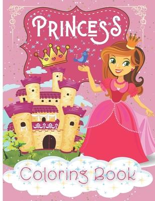 Princesses Coloring Book: A magical coloring book for girls between 4 and 10 years old. Girls activity book with fun coloring pages of Beautiful