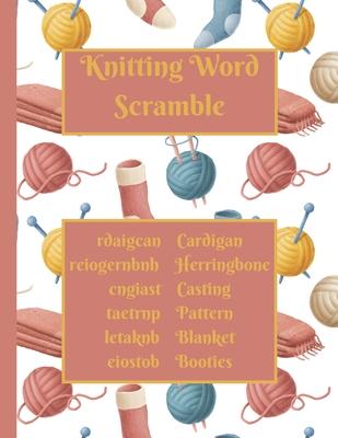 Knitting Word Scramble: Activity puzzle book for someone who loves to knit