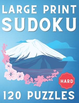 Large Print Sudoku: 120 Hard Sudoku Puzzles, One Sudoku Per Page, Hard Sudoku Book ( Sudoku Puzzle Book for Everyone )