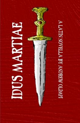 Idus Martiae: A Latin Novella