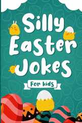 Silly Easter Jokes For Kids: A Fun Easter joke book for kids 5-12 years old - Jokes & Riddles Easter Edition (Over 100 jokes), Easter activity book Subscription