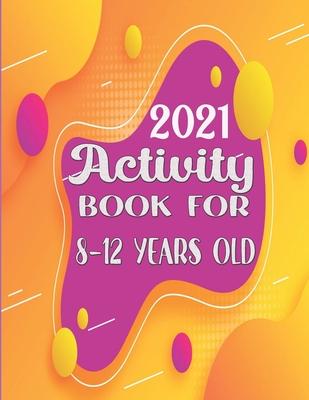 Activity book for 8-12 years old: mixed puzzl book ! Word search, Sudoku, Crossword, Word scramble, coloring pages, Mazes and Draw 8,5"x11" 130 pages