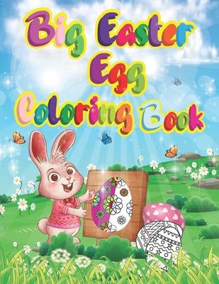 Big Easter egg coloring book: The great Big Easter egg coloring book for kids unique easter egg for kids, Toddlers, boys and girls, Beautiful Easter Subscription