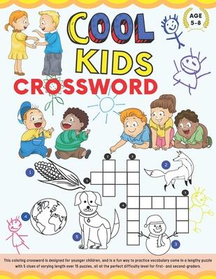 Cool Kids Crossword: Coloring Crossword Puzzle for Kids Age 5-8. Easy and Fun Way to Learn Vocabulary