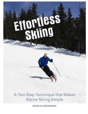 Effortless Skiing: A Two-Step Technique that Makes Alpine Skiing Simple Subscription