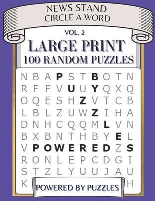 News Stand Circle a Word Vol.2: Large Print 100 Random Puzzles