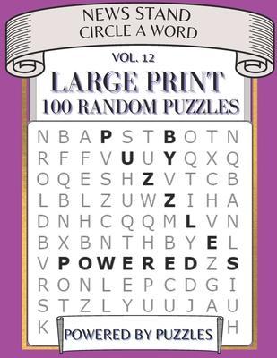 News Stand Circle a Word Vol.12: Large Print 100 Puzzles