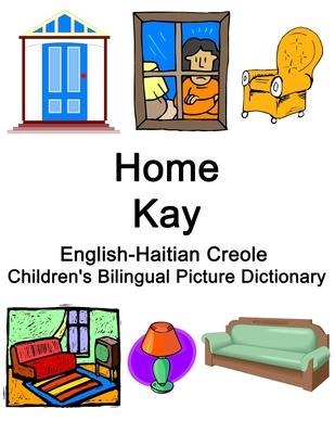 English-Haitian Creole Home / Kay Children's Bilingual Picture Dictionary