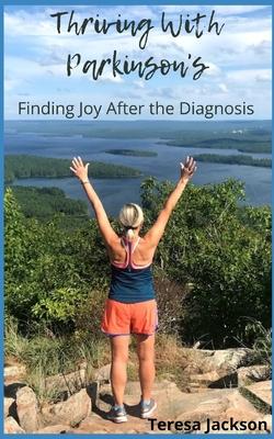 Thriving With Parkinson's: Finding Joy After the Diagnosis Subscription