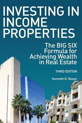Investing in Income Properties: The Big Six Formula for Achieving Wealth in Real Estate Subscription