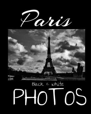 Paris Black & White Photos: Discover Paris like you've never seen it before! The Eiffel Tower under a breathtaking sky, the triumphal arch at the