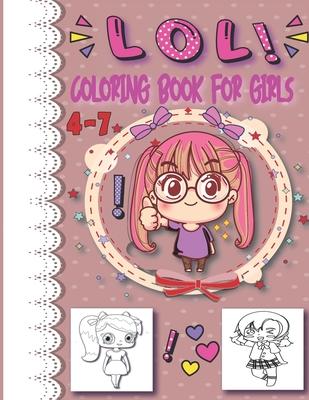 lol coloring book for girls 4-7: inspirational coloring book for kids and girls