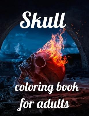 Skull coloring book for adults: A Coloring Book of 35 Unique skull Coe Stress relief Book Designs Paperback