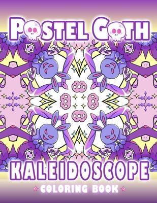 Pastel Goth Kaleidoscope Coloring Book: Cute And Creepy Mandala Geometric Patterns with Cute Dark Gothic Coloring Pages