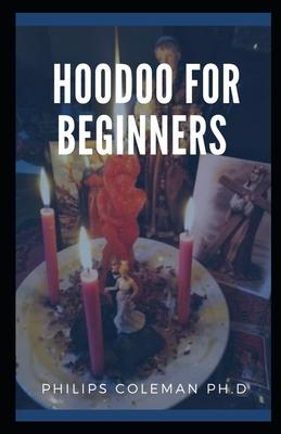 Hoodoo for Beginners: A Guide to Hoodoo Folk Magic