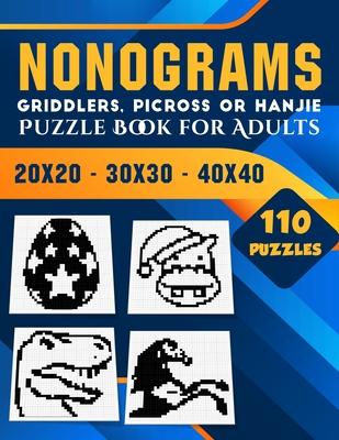 Nonogram Puzzle Books for Adults: Hanjie Picross Griddlers Puzzles Book - 110 Puzzles Easy to Hard