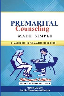 Premarital Counseling Made Simple: A hand book on premarital Counseling