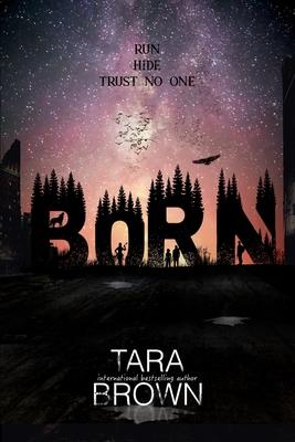 Born: A Post-Apocalyptic Survival Thriller