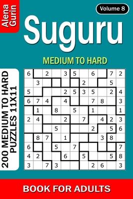 Suguru puzzle book for Adults: 200 Medium to Hard Puzzles 11x11 (Volume 8)