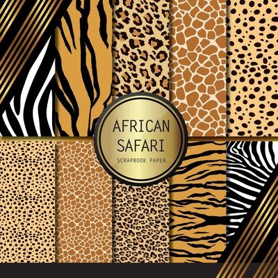 Scrapbook Paper: African Safari: Double Sided Craft Paper For Card Making, Origami & DIY Projects Scrapbooking Paper Pad