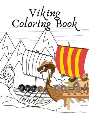 Viking Coloring Book: warrior mythology ships for kids