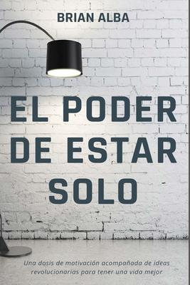 El Poder de Estar Solo