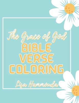 The Grace of God Bible Verse Coloring.: Inspirational Christian Coloring Quotes from Scripture.