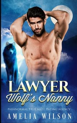 Lawyer Wolf's Nanny: Wolf Shifter Romance Subscription