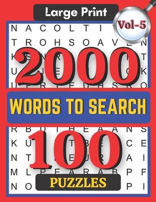 Large Print 2000 Words to Search 100 Puzzles Vol-5: Challenging Word Search Puzzle Book for Adults Boys, Girls, Men, Women and Seniors to Go Stress-fr