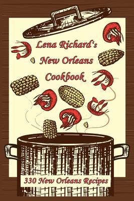 Lena Richard's New Orleans Cookbook: 330 New Orleans Recipes