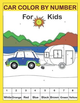 Car color by number for kids: color by number coloring book fok kids