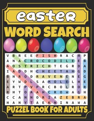 Easter Word Search For Adults: Fun Easter Word Search Book for Adults;Large Print 100 Easter And Spring Word Searches Without Solutions for Adults An