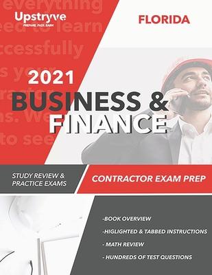 2021 Florida Business and Finance Contractor Exam Prep: 2021 Study Review & Practice Exams