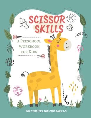 Scissor Skills: Preschool Workbook for Kids - A Fun Cutting Practice Activity Book for Toddlers and Kids ages 3-5 - Cutting Practice F