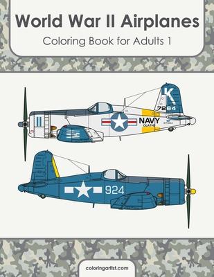 World War II Airplanes Coloring Book for Adults 1