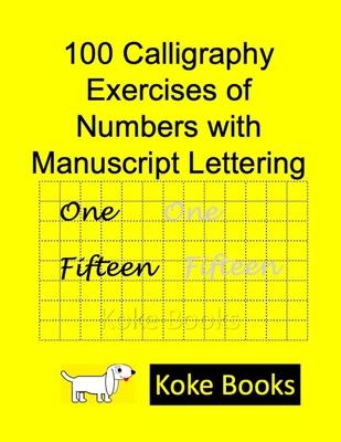 100 Calligraphy Exercises of Numbers with Manuscript Lettering: Coke Books Subscription