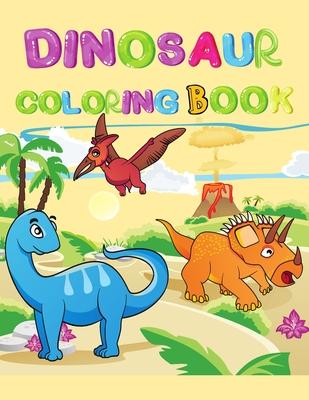 Dinosaur coloring book: Cute and fun dinosaur coloring book for toddlers and kids ages 4-8